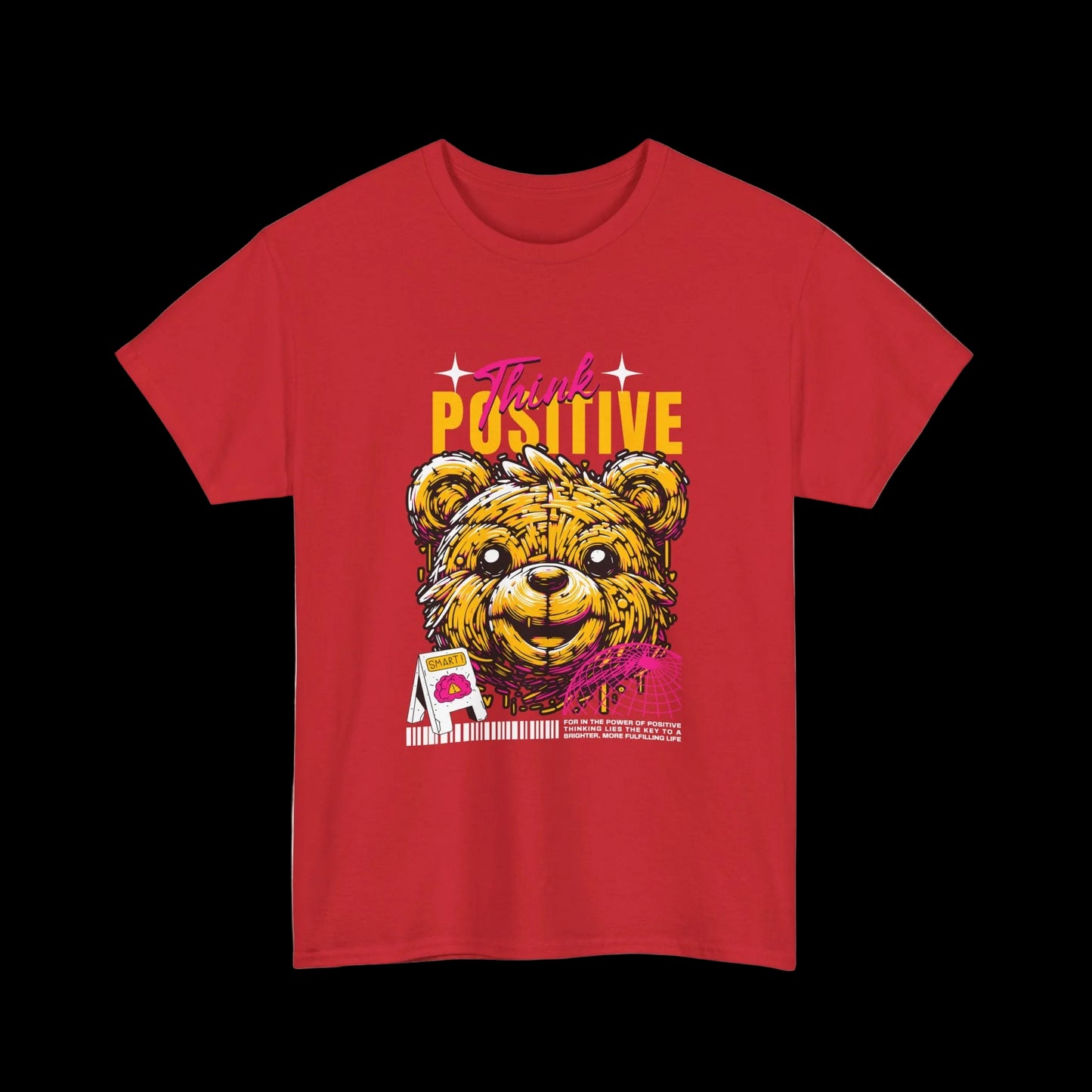 Think Positive T-Shirt — Happy Bear Motivational Kawaii Streetwear