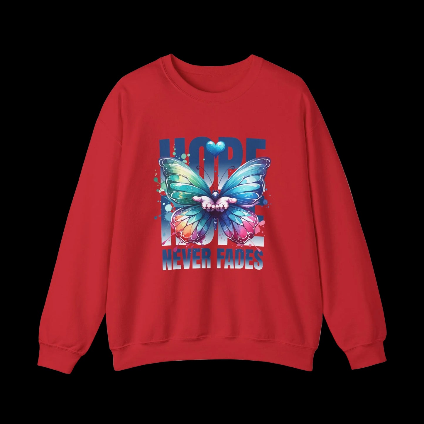 Hope Never Fades Crewneck — Butterfly Watercolour Sweatshirt | Premium Unisex