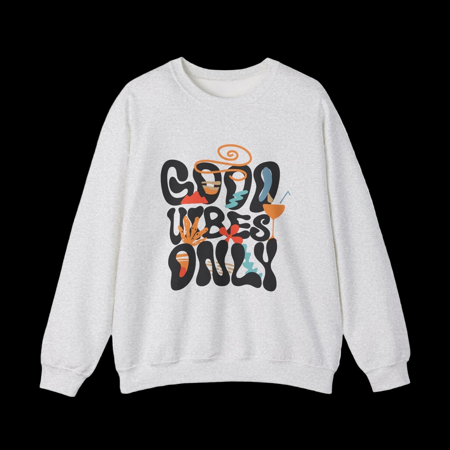 Good Vibes Only Crewneck — Retro Groovy Sweatshirt | Premium Unisex