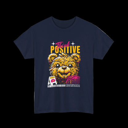 Think Positive T-Shirt — Happy Bear Motivational Kawaii Streetwear