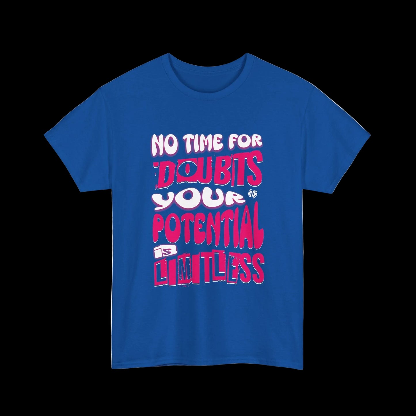 No Time For Doubts T-Shirt — Limitless Potential Motivational Streetwear
