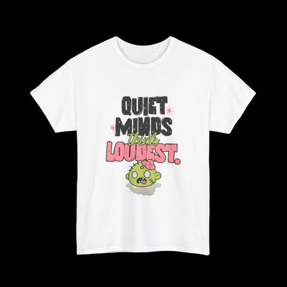 Quiet Minds Think Loudest T-Shirt — Introvert Brain Kawaii Streetwear