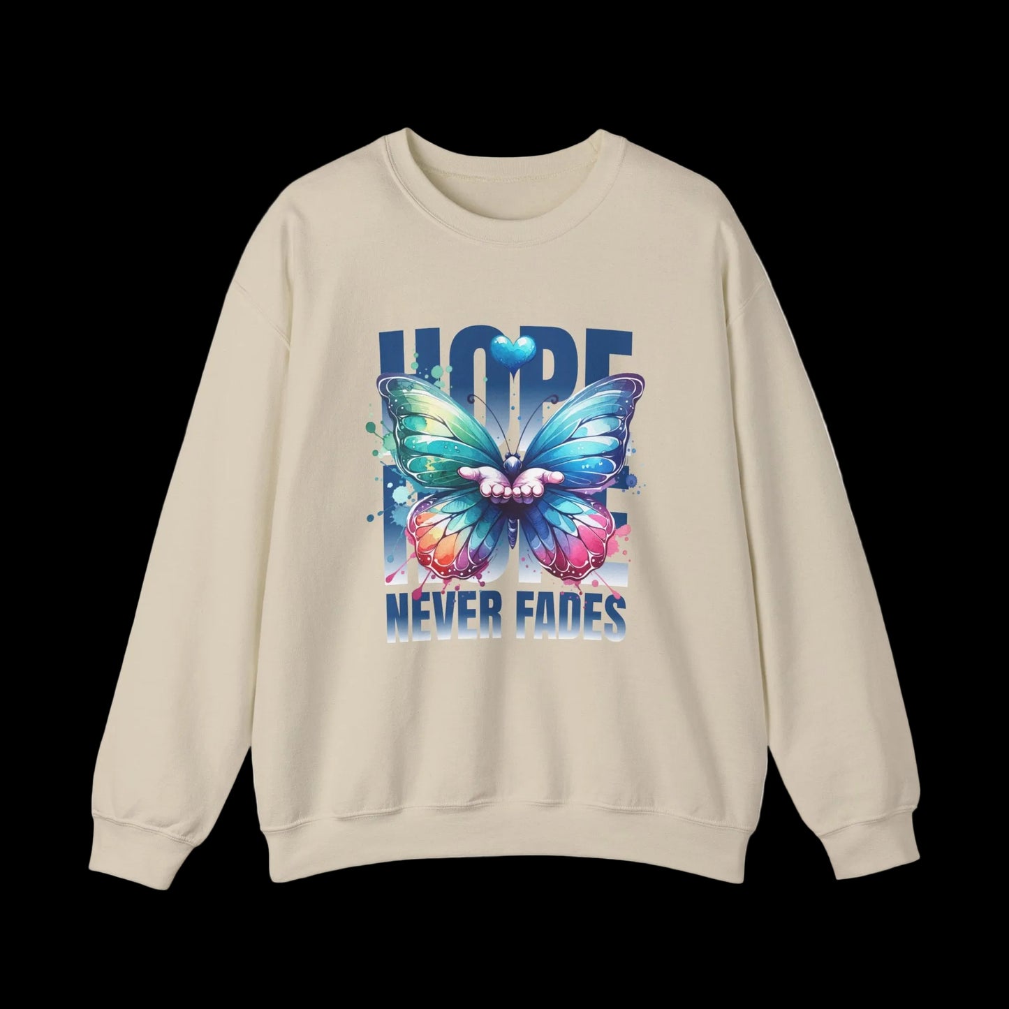 Hope Never Fades Crewneck — Butterfly Watercolour Sweatshirt | Premium Unisex