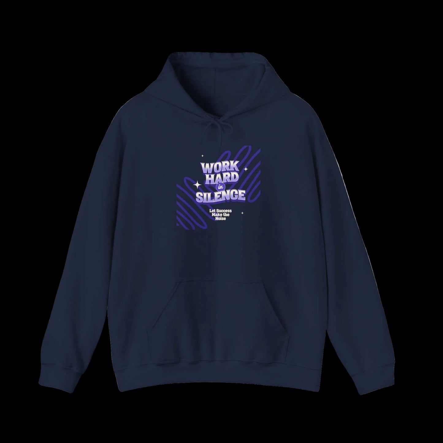 Work Hard In Silence Hoodie — Motivational Hustle Streetwear