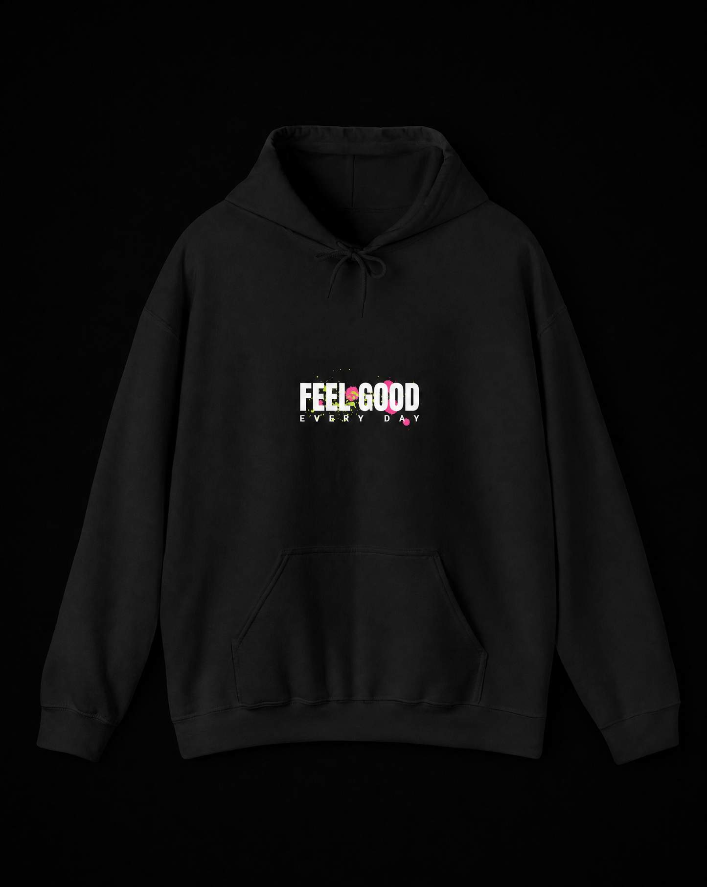 Feel Good Every Day Hoodie