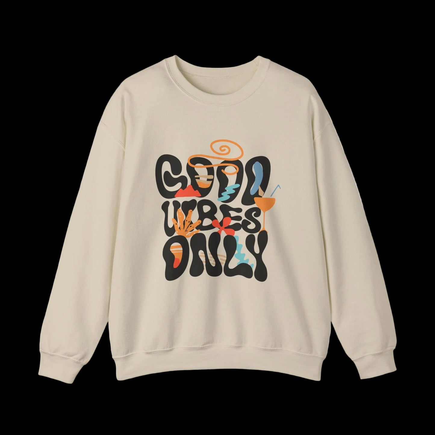 Good Vibes Only Crewneck — Retro Groovy Sweatshirt | Premium Unisex