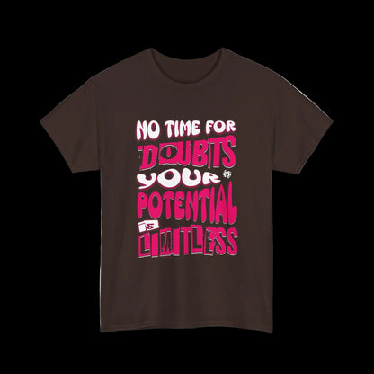 No Time For Doubts T-Shirt — Limitless Potential Motivational Streetwear