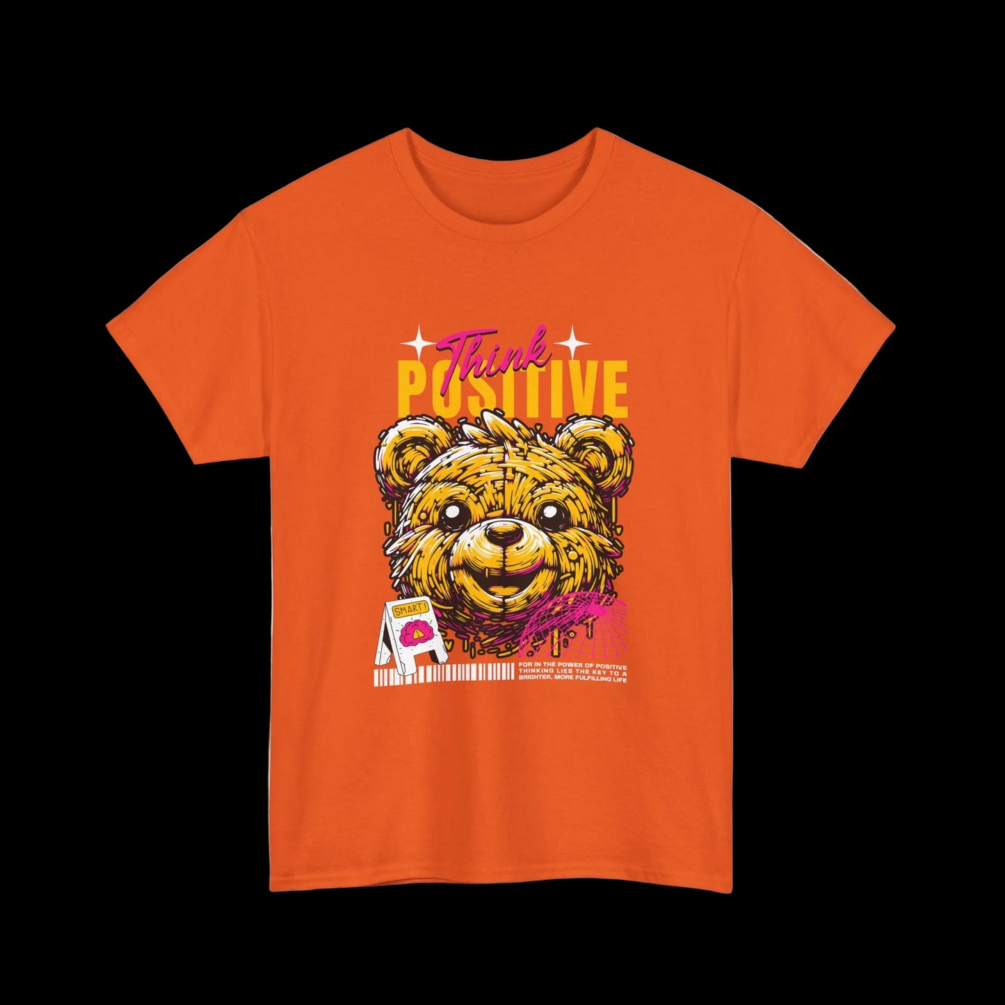 Think Positive T-Shirt — Happy Bear Motivational Kawaii Streetwear