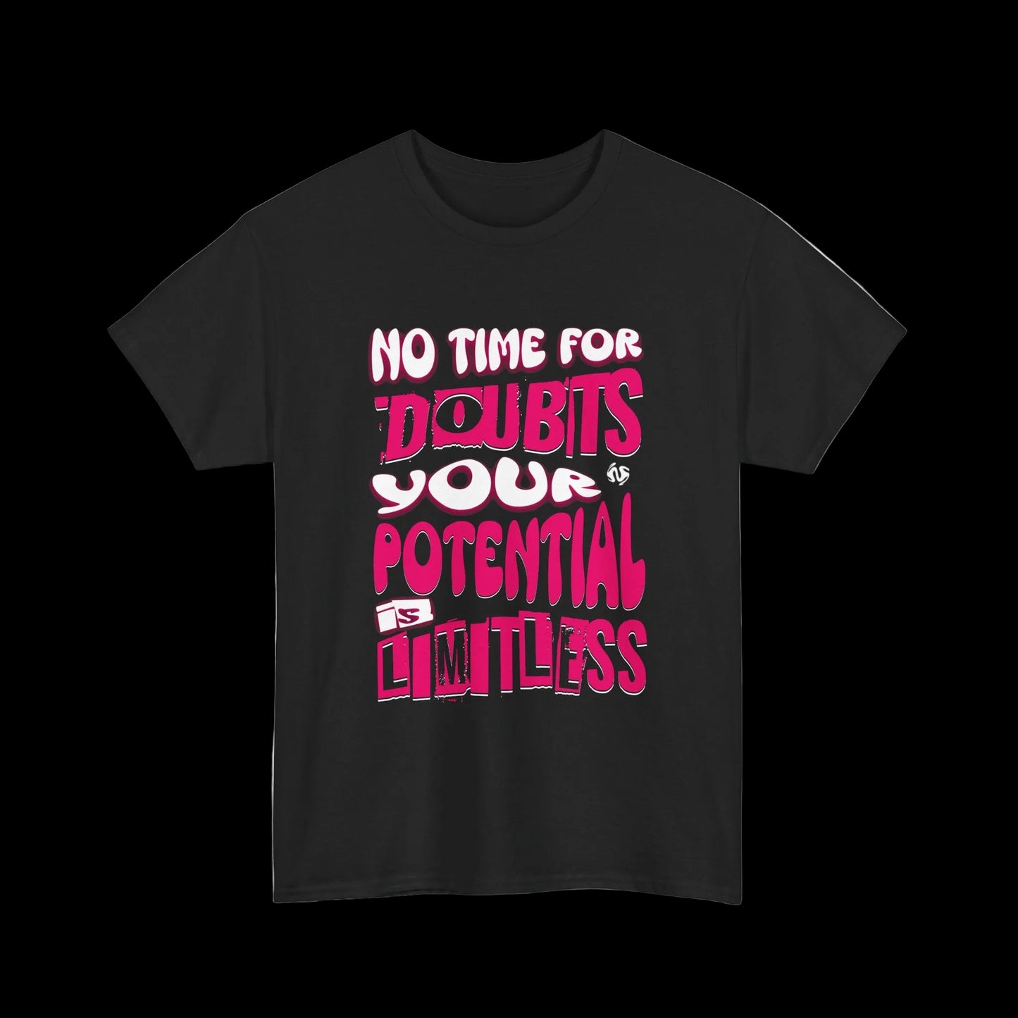 No Time For Doubts T-Shirt — Limitless Potential Motivational Streetwear