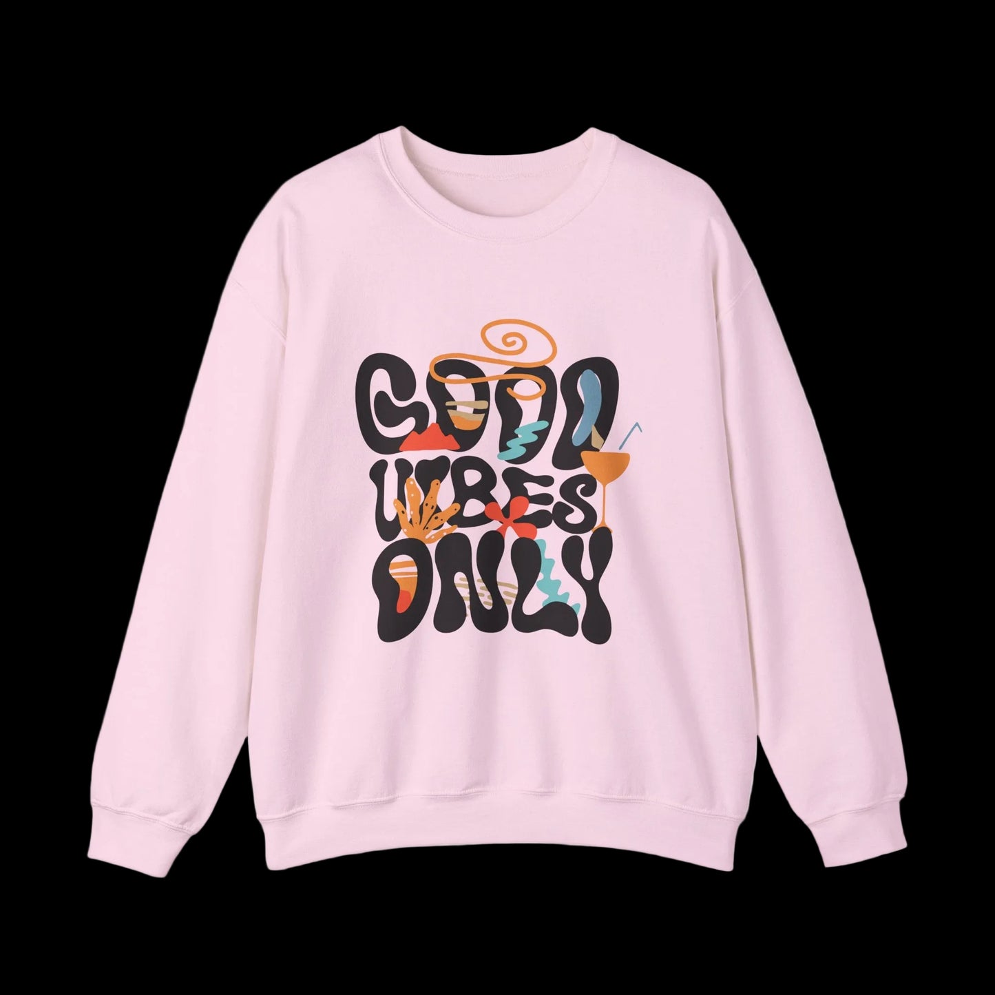 Good Vibes Only Crewneck — Retro Groovy Sweatshirt | Premium Unisex