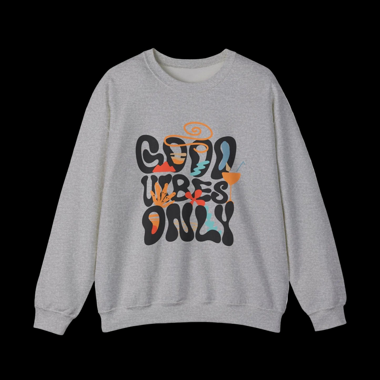 Good Vibes Only Crewneck — Retro Groovy Sweatshirt | Premium Unisex