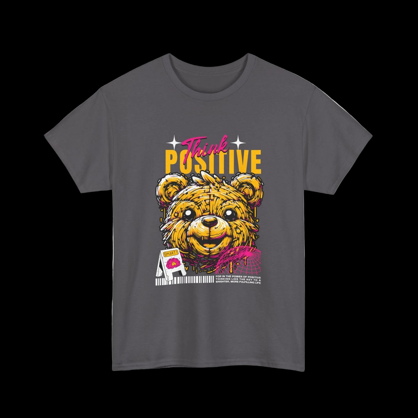 Think Positive T-Shirt — Happy Bear Motivational Kawaii Streetwear