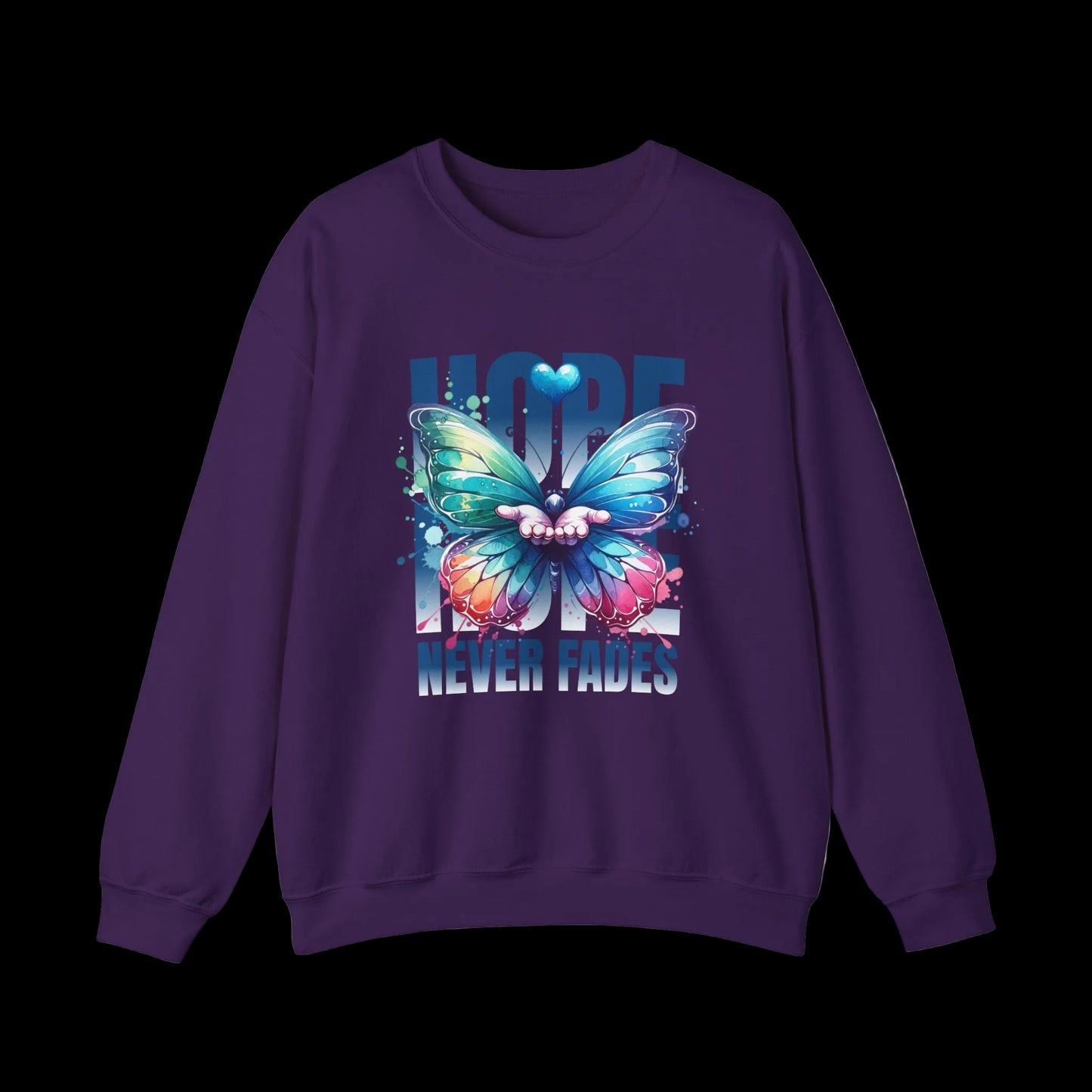 Hope Never Fades Crewneck — Butterfly Watercolour Sweatshirt | Premium Unisex
