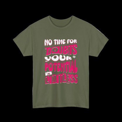 No Time For Doubts T-Shirt — Limitless Potential Motivational Streetwear