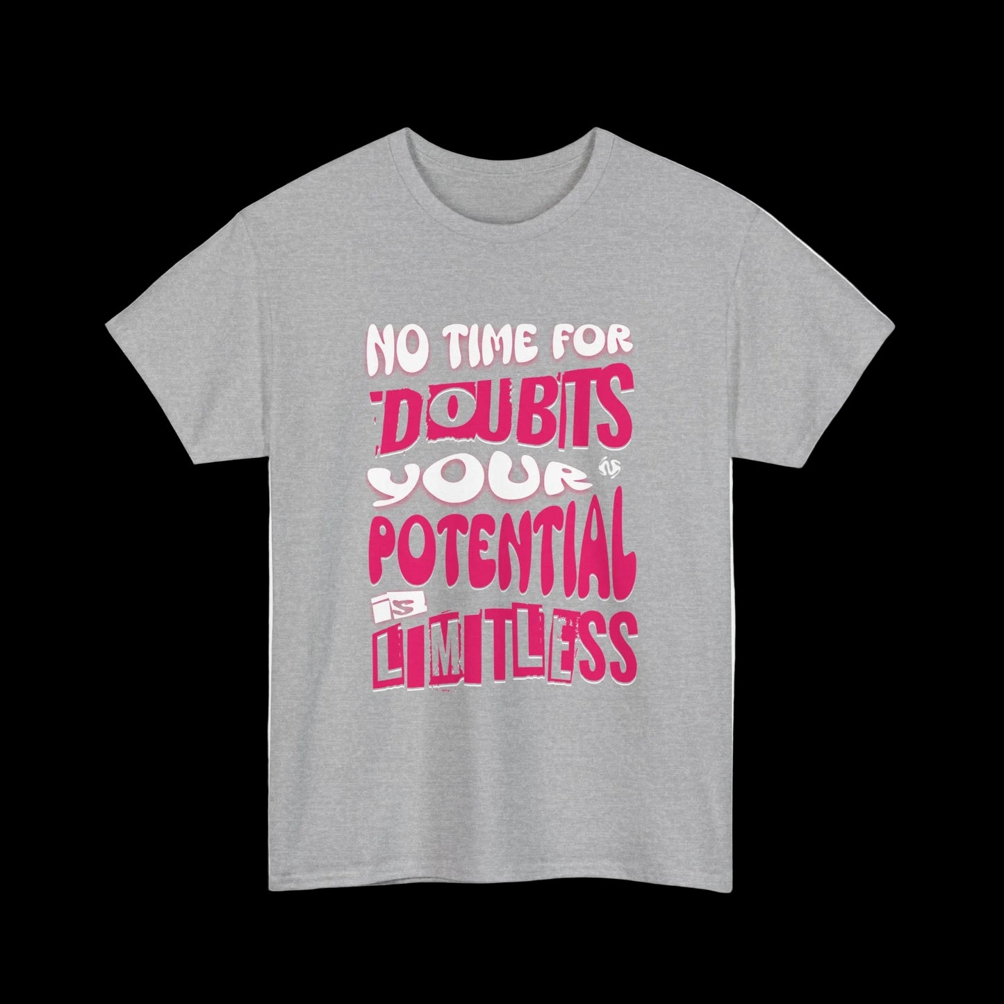 No Time For Doubts T-Shirt — Limitless Potential Motivational Streetwear