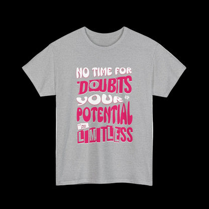 No Time For Doubts T-Shirt — Limitless Potential Motivational Streetwear