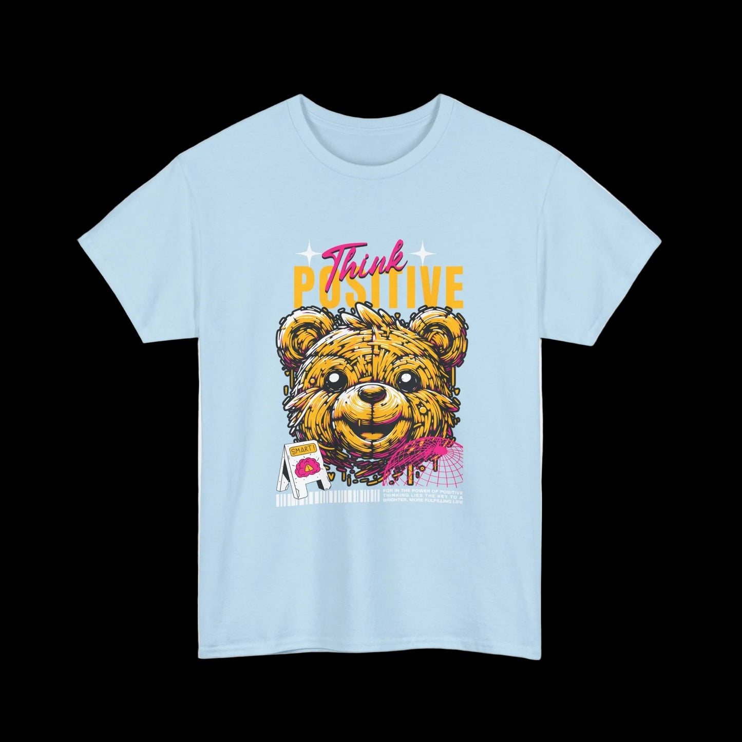 Think Positive T-Shirt — Happy Bear Motivational Kawaii Streetwear